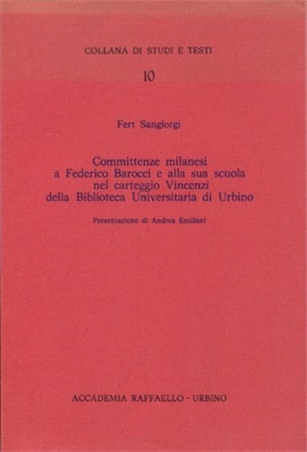 Committenze milanesi a Federico Barocci e alla sua scuola nel carteggio Vincenzi